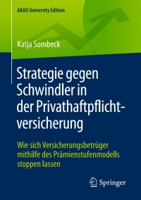 Imagen de portada: Strategie gegen Schwindler in der Privathaftpflichtversicherung 9783658175078