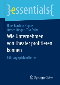 Cover image: Wie Unternehmen von Theater profitieren können 9783658175092