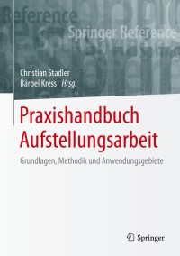 Cover image: Praxishandbuch Aufstellungsarbeit 1st edition 9783658181611