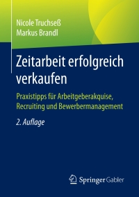 Imagen de portada: Zeitarbeit erfolgreich verkaufen 2nd edition 9783658175214