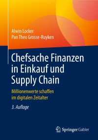 Imagen de portada: Chefsache Finanzen in Einkauf und Supply Chain 3rd edition 9783658175375