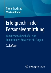 Immagine di copertina: Erfolgreich in der Personalvermittlung 2nd edition 9783658175436