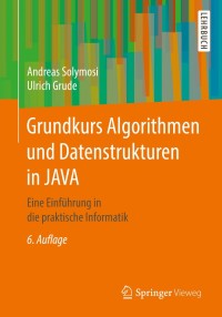 Cover image: Grundkurs Algorithmen und Datenstrukturen in JAVA 6th edition 9783658175450