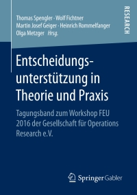 Cover image: Entscheidungsunterstützung in Theorie und Praxis 9783658175795