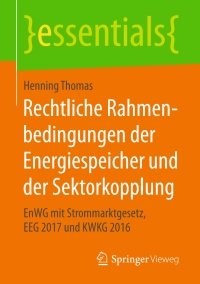 Cover image: Rechtliche Rahmenbedingungen der Energiespeicher und der Sektorkopplung 9783658176402