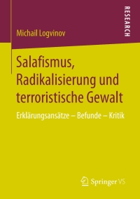 Cover image: Salafismus, Radikalisierung und terroristische Gewalt 9783658176570