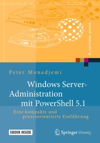 Omslagafbeelding: Windows Server-Administration mit PowerShell 5.1 9783658176655