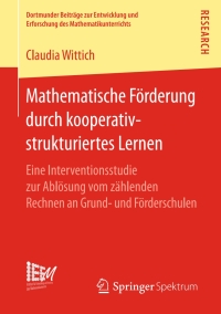 Cover image: Mathematische Förderung durch kooperativ-strukturiertes Lernen 9783658177003