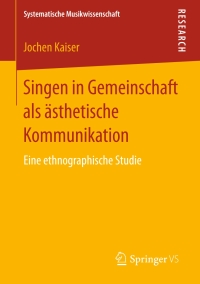 Imagen de portada: Singen in Gemeinschaft als ästhetische Kommunikation 9783658177102