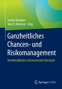 Immagine di copertina: Ganzheitliches Chancen- und Risikomanagement 9783658177232
