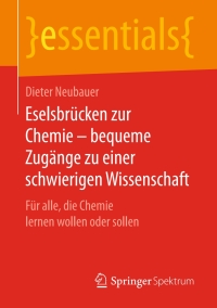 Imagen de portada: Eselsbrücken zur Chemie – bequeme Zugänge zu einer schwierigen Wissenschaft 9783658177294