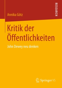 Cover image: Kritik der Öffentlichkeiten 9783658177317