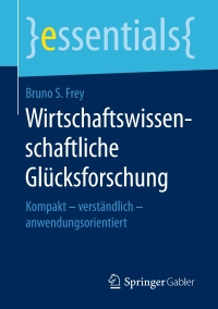Imagen de portada: Wirtschaftswissenschaftliche Glücksforschung 9783658177775
