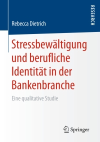 Imagen de portada: Stressbewältigung und berufliche Identität in der Bankenbranche 9783658178017