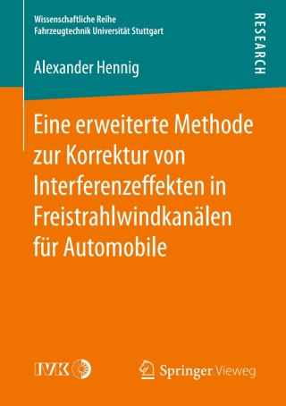 Imagen de portada: Eine erweiterte Methode zur Korrektur von Interferenzeffekten in Freistrahlwindkanälen für Automobile 9783658178260