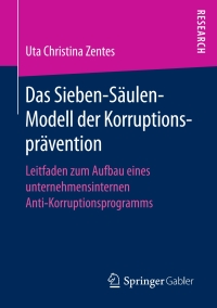 Cover image: Das Sieben-Säulen-Modell der Korruptionsprävention 9783658178420