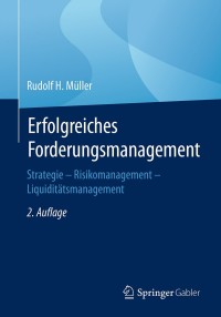 Omslagafbeelding: Erfolgreiches Forderungsmanagement 2nd edition 9783658178482