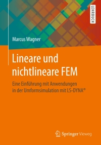 表紙画像: Lineare und nichtlineare FEM 9783658178659