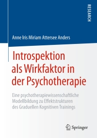 Cover image: Introspektion als Wirkfaktor in der Psychotherapie 9783658178796