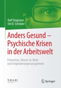 Cover image: Anders Gesund – Psychische Krisen in der Arbeitswelt 9783658178819