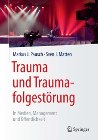 Imagen de portada: Trauma und Traumafolgestörung 9783658178857