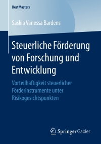 صورة الغلاف: Steuerliche Förderung von Forschung und Entwicklung 9783658179076