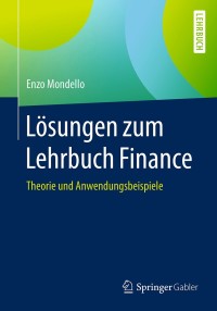 صورة الغلاف: Lösungen zum Lehrbuch Finance 9783658179236