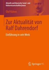 Omslagafbeelding: Zur Aktualität von Ralf Dahrendorf 9783658179250