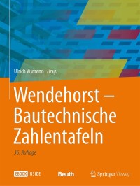 Imagen de portada: Wendehorst Bautechnische Zahlentafeln 36th edition 9783658179359