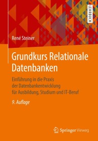 صورة الغلاف: Grundkurs Relationale Datenbanken 9th edition 9783658179786