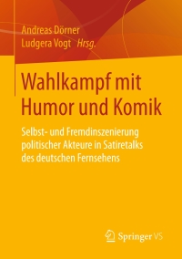 Imagen de portada: Wahlkampf mit Humor und Komik 9783658179847