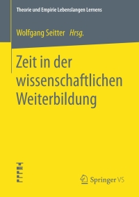 Imagen de portada: Zeit in der wissenschaftlichen Weiterbildung 9783658179984