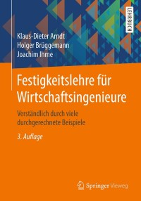 Cover image: Festigkeitslehre für Wirtschaftsingenieure 3rd edition 9783658180652