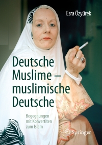 Cover image: Deutsche Muslime – muslimische Deutsche 9783658180799