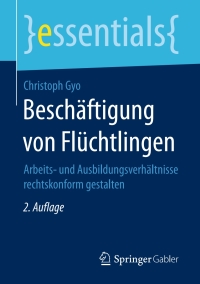 Cover image: Beschäftigung von Flüchtlingen 2nd edition 9783658181536