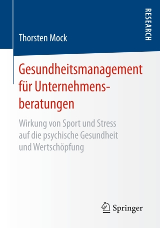 Imagen de portada: Gesundheitsmanagement für Unternehmensberatungen 9783658181826