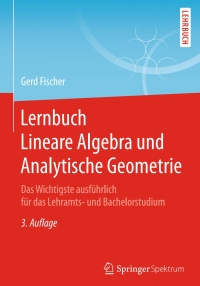 Immagine di copertina: Lernbuch Lineare Algebra und Analytische Geometrie 3rd edition 9783658181901