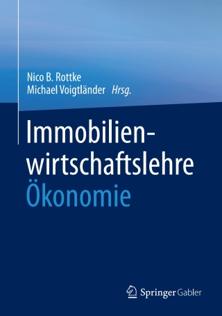 Cover image: Immobilienwirtschaftslehre - Ökonomie 9783658181949