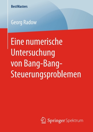 Omslagafbeelding: Eine numerische Untersuchung von Bang-Bang-Steuerungsproblemen 9783658181963
