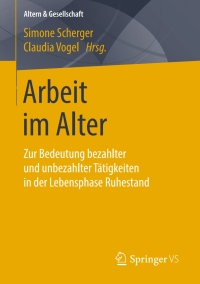 Cover image: Arbeit im Alter 9783658181987