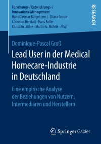 Cover image: Lead User in der Medical Homecare-Industrie in Deutschland 9783658182083