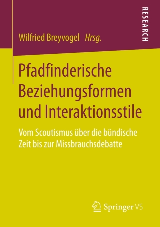 Cover image: Pfadfinderische Beziehungsformen und Interaktionsstile 9783658182663