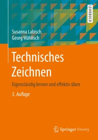 Cover image: Technisches Zeichnen 5th edition 9783658183127