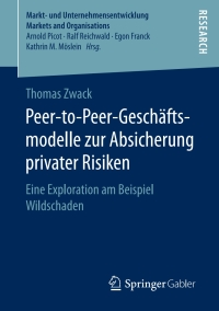 Cover image: Peer-to-Peer-Geschäftsmodelle zur Absicherung privater Risiken 9783658183141