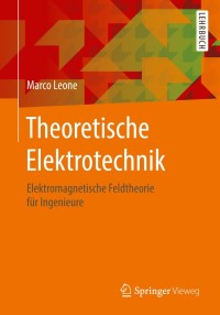 表紙画像: Theoretische Elektrotechnik 9783658183165
