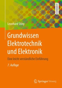 Cover image: Grundwissen Elektrotechnik und Elektronik 7th edition 9783658183189