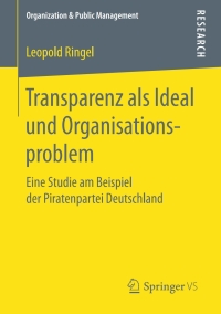 Cover image: Transparenz als Ideal und Organisationsproblem 9783658183271