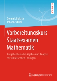 Imagen de portada: Vorbereitungskurs Staatsexamen Mathematik 9783658183400