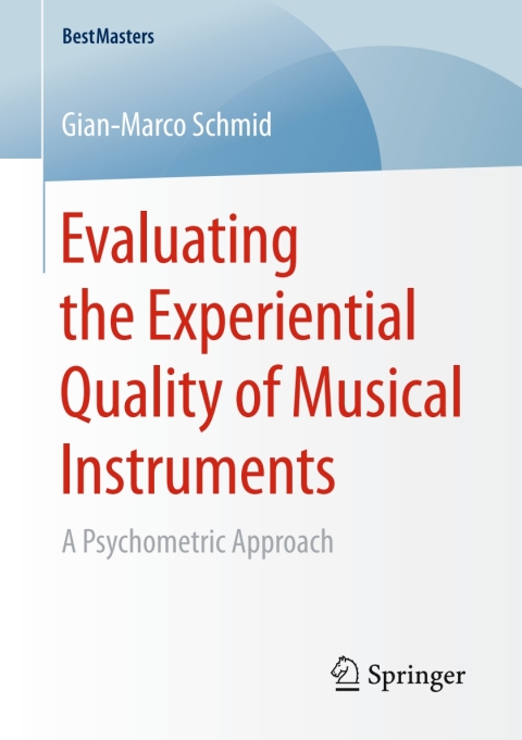 Evaluating the Experiential Quality of Musical Instruments: A Psychometric Approach - FULL INSTANT DOWNLOAD | PDF DOCX EPUB
