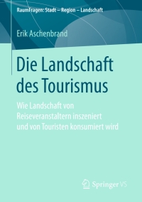 Cover image: Die Landschaft des Tourismus 9783658184285